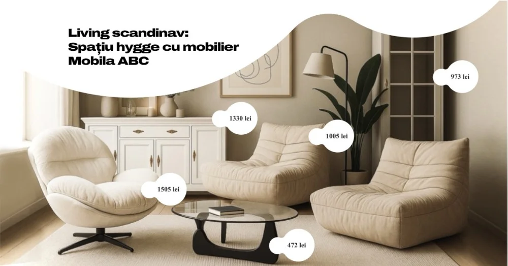 Living scandinav: spațiu hygge cu mobilier Mobila ABC