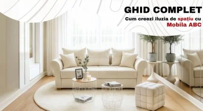 GHID COMPLET: cum să creezi iluzia de spațiu cu MOBILA ABC