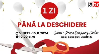 1 zi până la deschidere